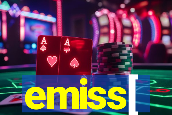 emiss[